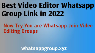Video editor whatsapp group link
