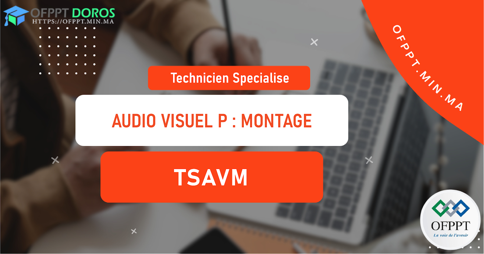 Technicien Spécialisé en Audio visuel option : Montage (TSAVM)