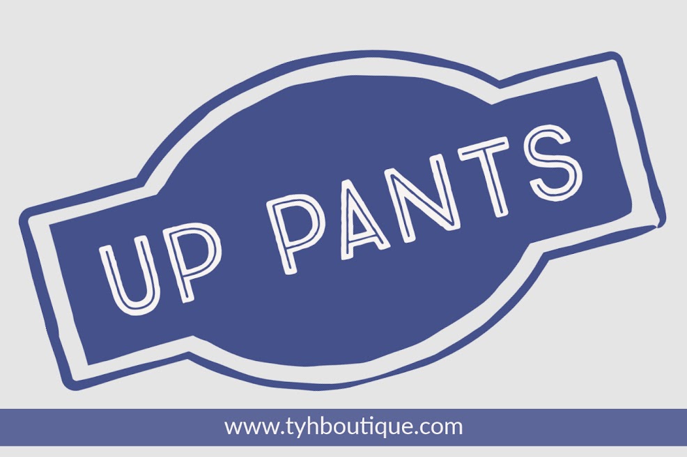 Up Pants