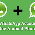 Duble WhatsApp:How to Run Dual WhatsApp Accounts on One Phone