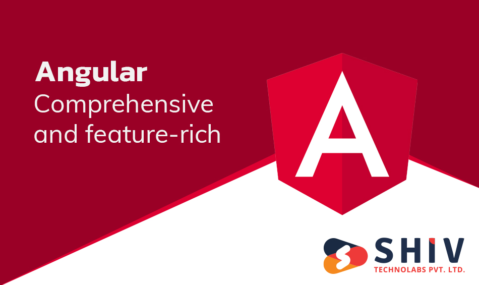 Angular: Comprehensive and feature-rich