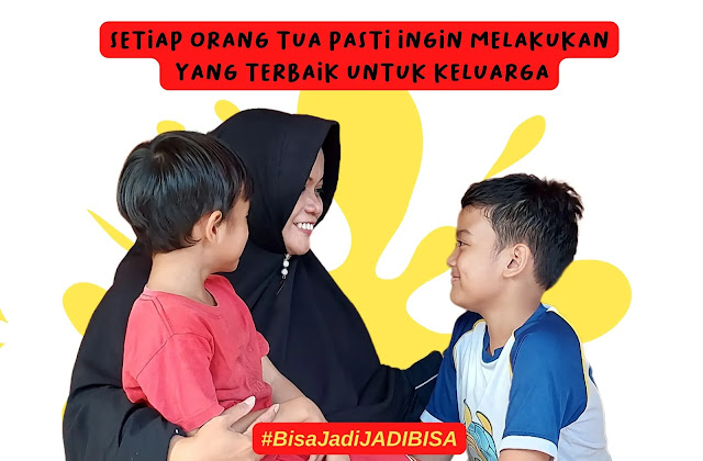 keluargaku tersayang #bisajadijadibisa