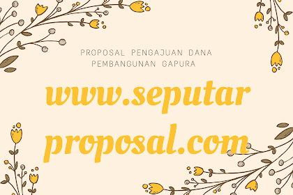 (Pdf) Contoh Proposal Pengajuan Dana Pembangunan Gapura: Singkat