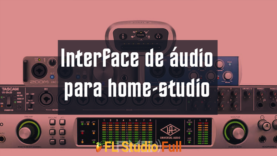 Interface de áudio para home-studio