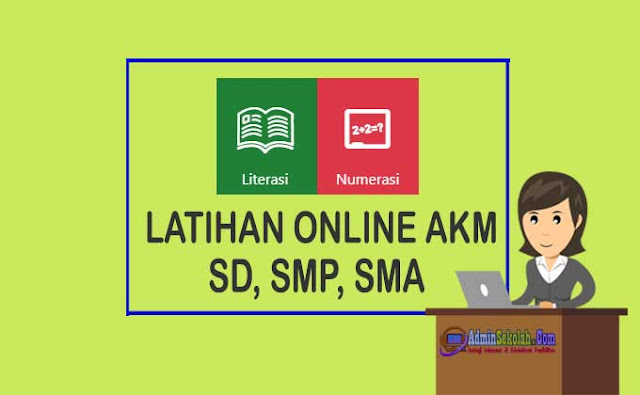 Latihan AKM Online SD, SMP, dan SMA Kemdikbud