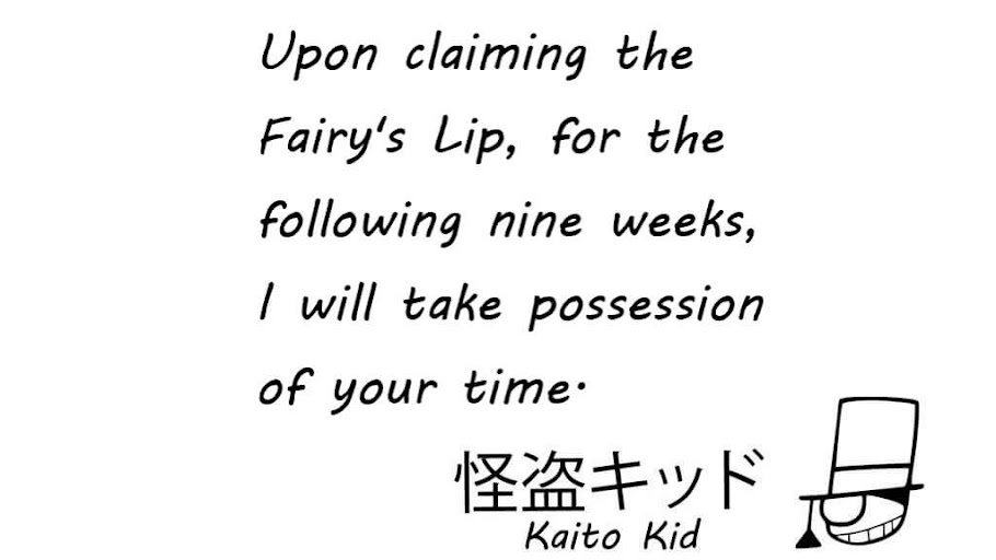 Kaitou Kid warns he will steal the next 9 issues.