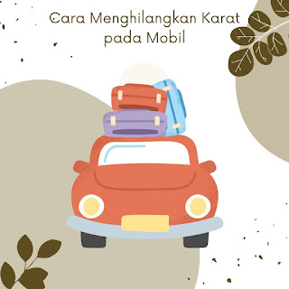 cara menghilangkan karat mobil