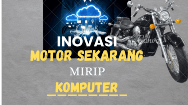 Inilah Alasan Kenapa Inovasi Sekarang Bikin Motor Mirip Komputer