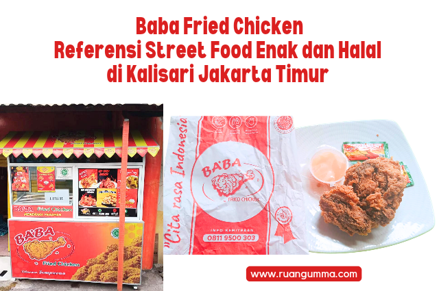 Review Menu Baba Fried Chicken Kalisari Jakarta Timur