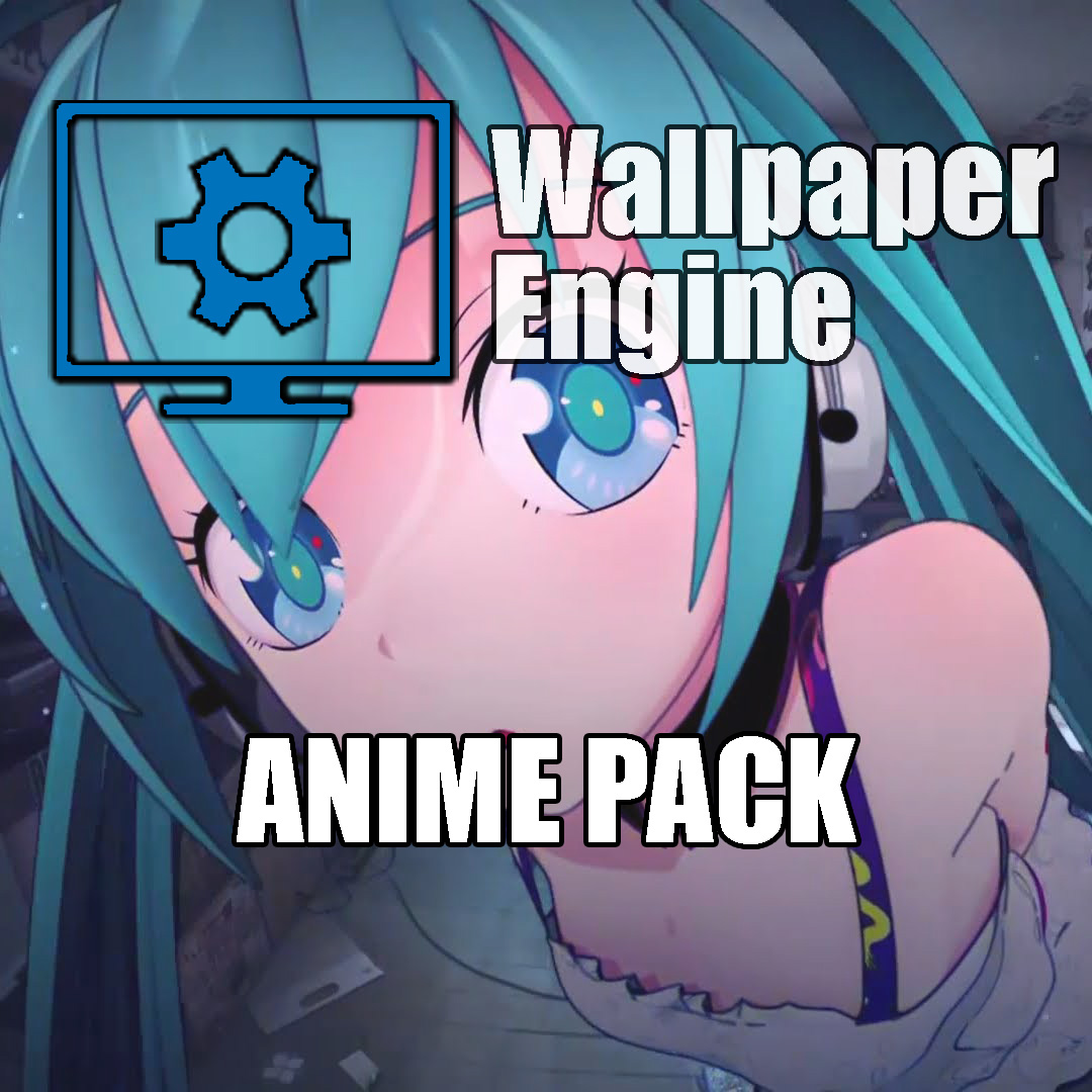Anime Pack Wallpaper Engine Gotroid