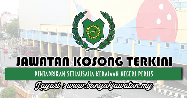 Jawatan Kosong di Pentadbiran Setiausaha Kerajaan Negeri ...