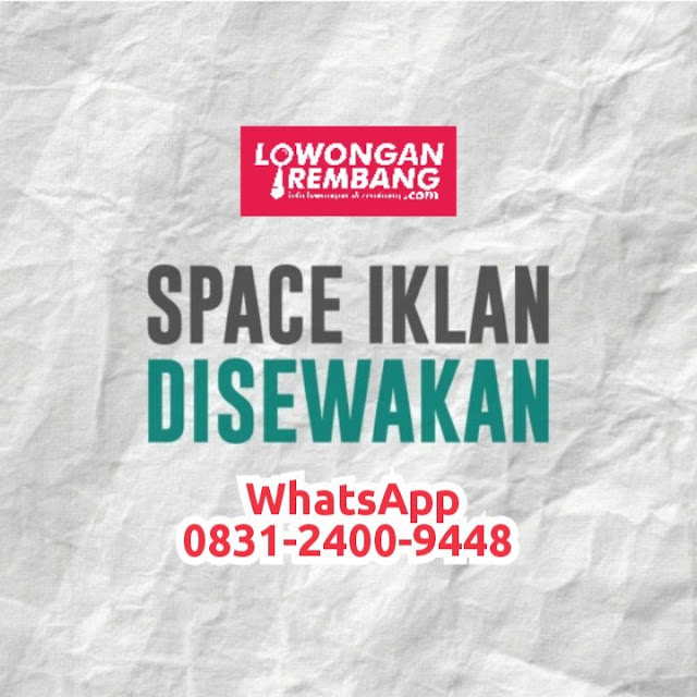 MURAH MUDAH TEPAT SASARAN Pasang Iklan Di Media Sosial Lowongan Rembang