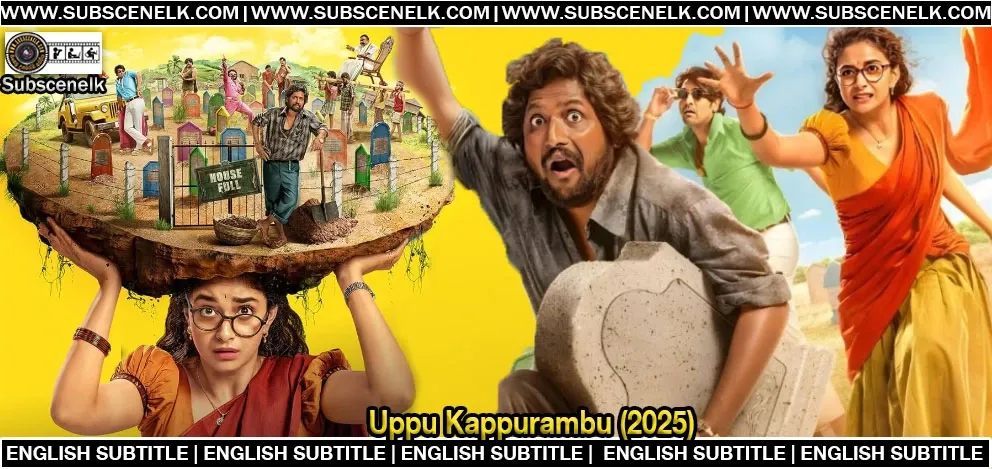 Uppu Kappurambu (2025) English Subtitle,Uppu Kappurambu, Uppu Kappurambu movie, Uppu Kappurambu 2025, Telugu comedy 2025, multilingual Indian film, Ani IV Sasi director, Vasanth Maringanti writer, Keerthy Suresh film, Telugu village comedy, cemetery problem movie, burial space shortage film, Telugu social comedy, Telugu family drama, Suhas actor, Subhalekha Sudhakar, Indian comedy drama, rural India film, Telugu 2025 movie, Indian village film, Babu Mohan comedy, Telugu latest releases, Telugu film release July 2025, Ellanar Films production, Telugu film funny story, Telugu cinema 2025, Telugu movie review, Telugu film community story, Telugu film creativity, Telugu movie Keerthy Suresh 2025, Indian film about death, Telugu comedy with message, Telugu film plot cemetery, Telugu dark comedy, Telugu movie humor, Indian village drama 2025, Telugu social issue film, Indian regional film 2025, Telugu film ensemble cast, Telugu movie adaptation story, Indian comedy Telugu, Telugu film funeral, Telugu family film 2025, Telugu creative film, Telugu multi-language film, Telugu film July release, Telugu cinema trending, Telugu film inspiration, Indian cinema review 2025