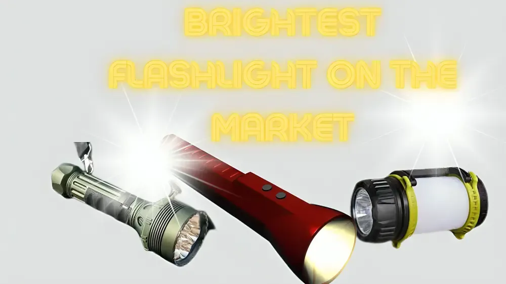 Brightest Flashlight on the Market – Top Picks
