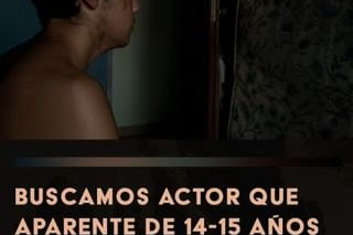 ARGENTINA: Estamos en la búsqueda de un actor de 14-15 años para un teaser a filmar el 19-20 de Junio en GBA. Remunerado