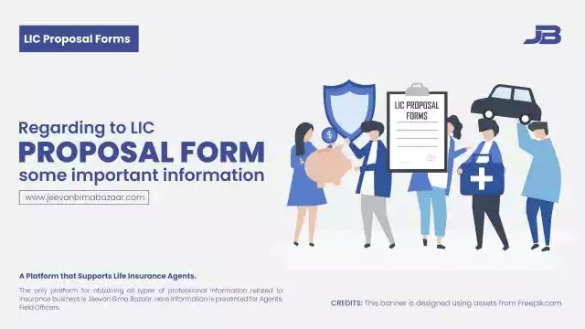 Important Information About LIC Proposal Form
