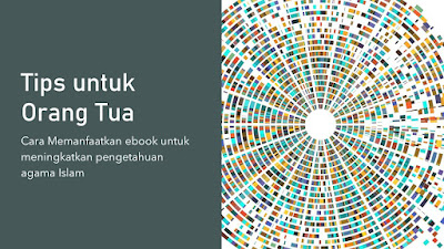 tips untuk orang tua cara manfaatkan ebook