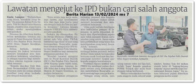 Lawatan mengejut ke IPD bukan cari salah anggota | Keratan akhbar Berita Harian 13 Februari 2024
