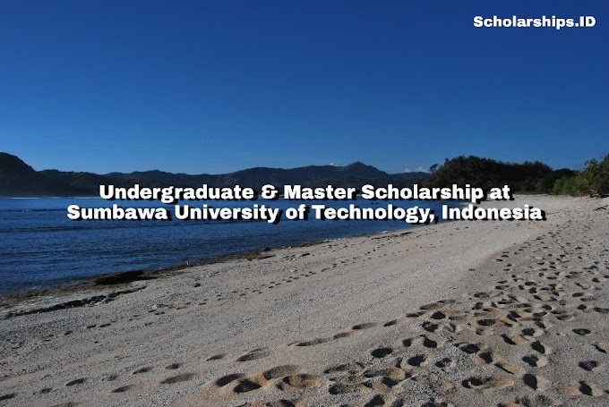 Undergraduate & Master Scholarship at Sumbawa University of Technology, Indonesia