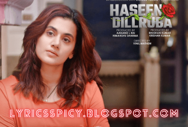 Lakeeran Lyrics – Haseen Dillruba  2021 - Asees Kaur & Devenderpal Singh