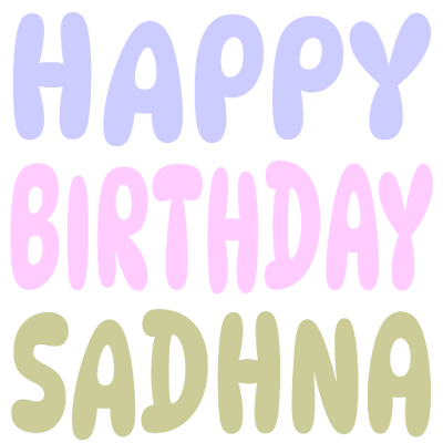 Happy Birthday Sadhna (Sticker)