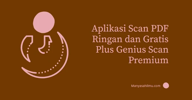 Aplikasi genius scan gratis terbaru