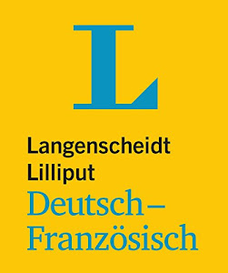 Langenscheidt Lilliput Deutsch-Französisch - im Mini-Format (Lilliput-Wörterbücher Fremdsprachen)