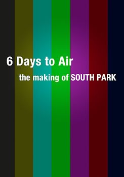 6 Days to Air: The Making of South Park (2011)