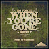 Dj Forte And Britt V Present When You're Gone ( Original Mix ) *Blasterjaxx support*