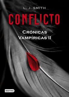 Crónicas vampíricas 2. Conflicto.