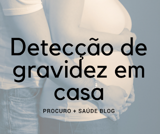 Detecção de gravidez em casa