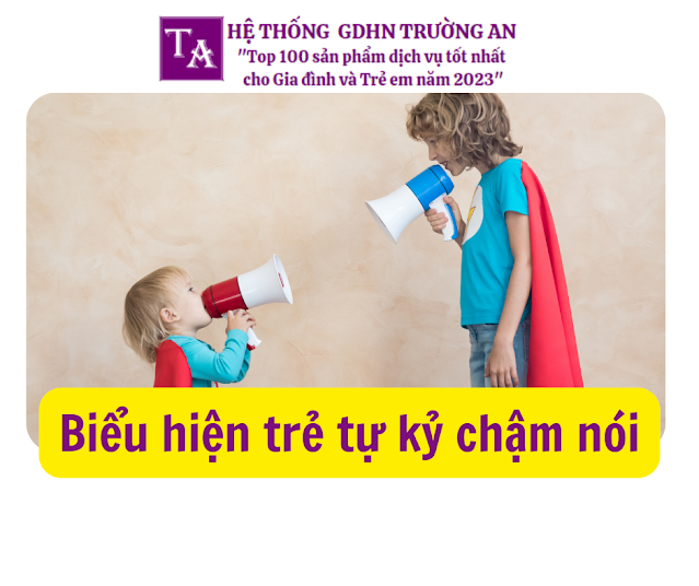 Biểu hiện trẻ tự kỷ chậm nói