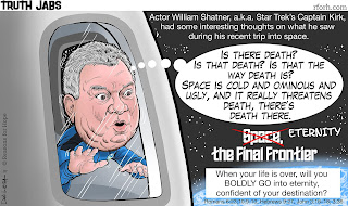 William Shatner knows he has little time to live and also doubts legacies. They all fade, but he can know God and have eternal life as a son of God.