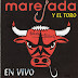 MAREJADA - Y EL TORO QUEVEDO EN VIVO - 2001