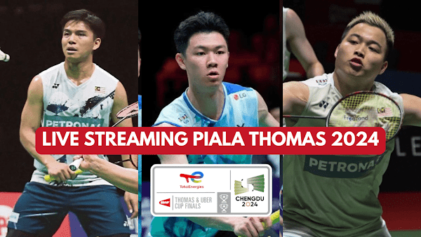 Live streaming Piala Thomas 2024