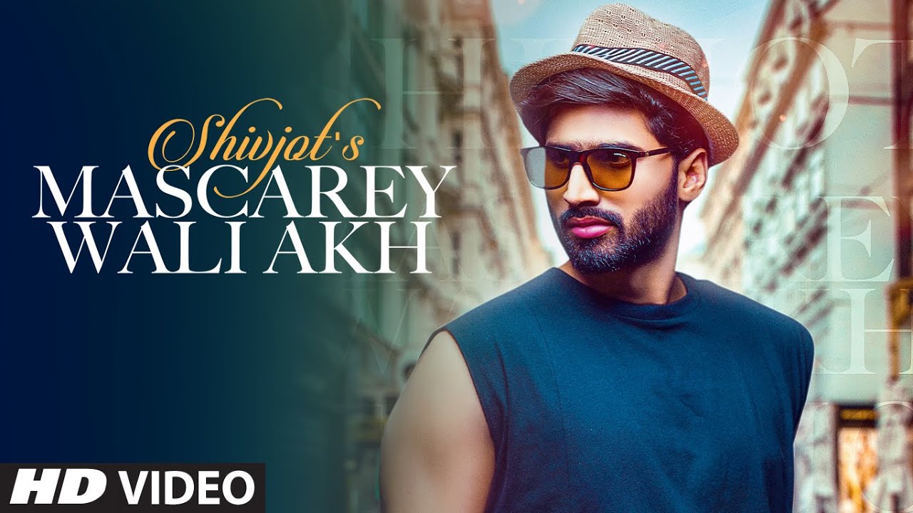 Mascarey Wali Akh Lyrics Shivjot