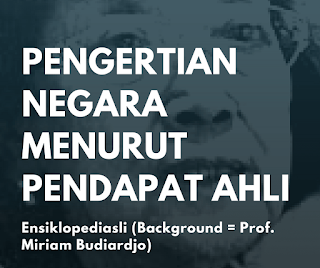 30 Pengertian Negara Menurut Pendapat Para Ahli (Lengkap)