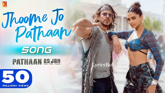 Jhoome Jo Pathaan Lyrics Sung By Arijit Singh