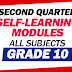 GRADE 10 Self-Learning Modules: Quarter 2 (All Subjects)
