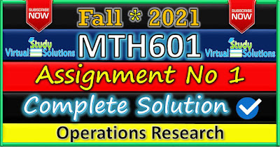 MTH601 Assignment 1 Solution Fall 2021
