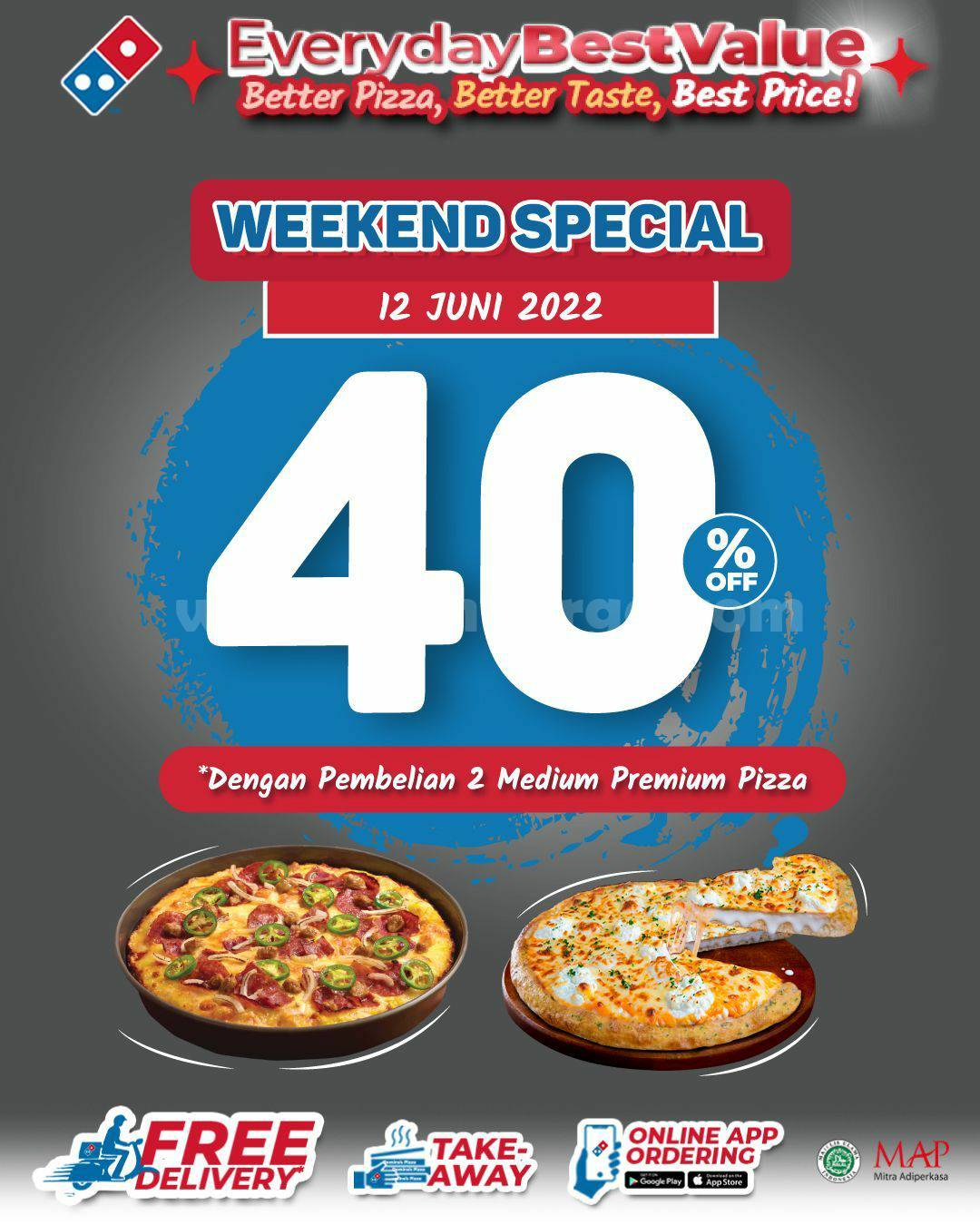 Promo Domino's Pizza Weekend Special - Diskon 40% untuk Pembelan 2 Pizza