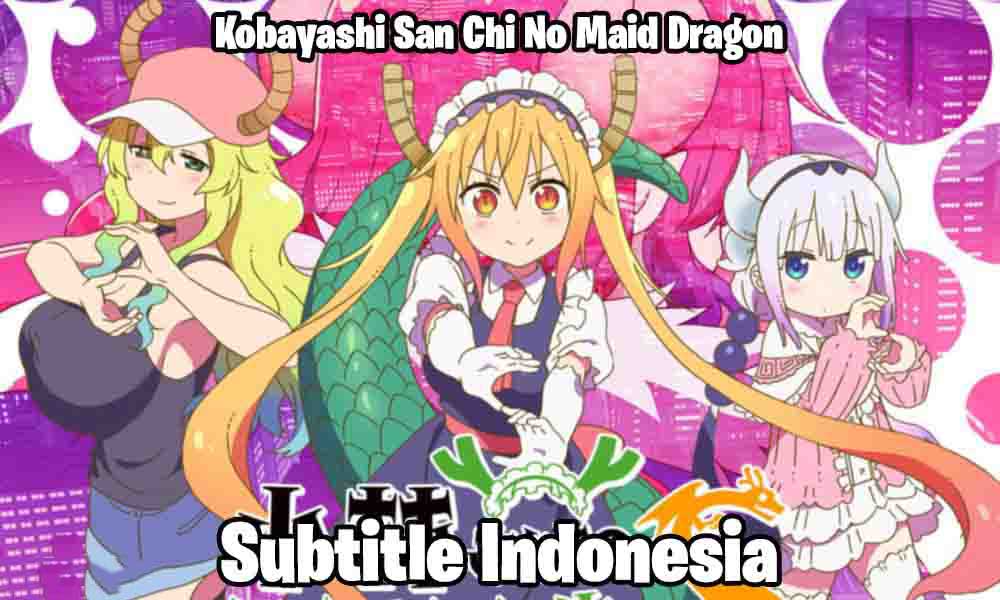 kobayashi san chi no maid dragon sub indo