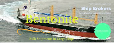 Bentonite, Cargo Ship, India, Shipping, agents, brokers, Bulk Carriers, Ocean frieght 