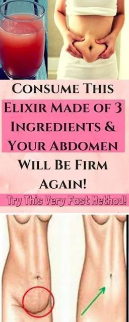 Consume This Elixir Made Of 3 Ingredients, And Your Abdomen Will Be Firm Again! Try This Very Fast Method!
