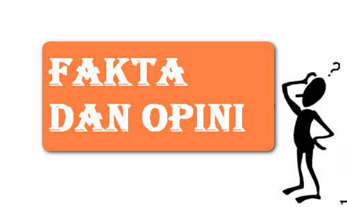 MAKALAH BAHASA INDONESIA KELAS 11: FAKTA DAN OPINI - Mr 