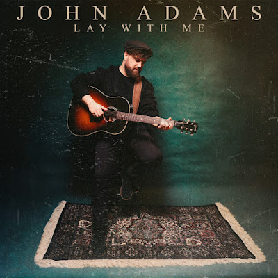 John Adams Releases New Single ‘Lay With Me’