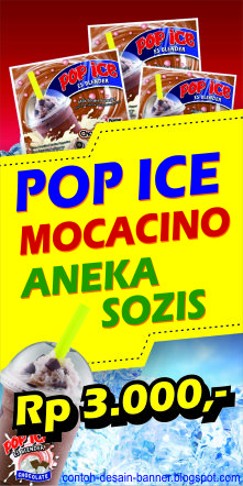  Spanduk  Pop Ice Mocacino dan Aneka Sozis