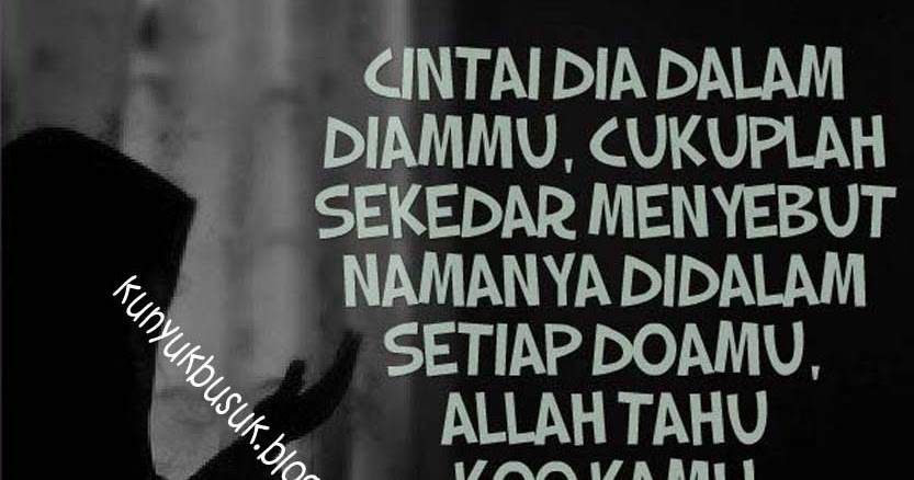  Kata Mutiara Islam Tentang Cinta Dalam Diam Kata Kata 