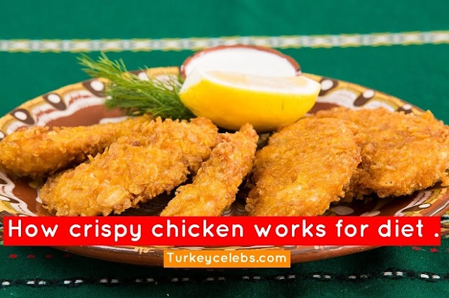 How crispy chicken works for diet the secret of the fried chicken.