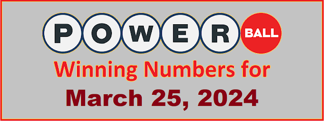 PowerBall Winning Numbers for Monday, March 25, 2024